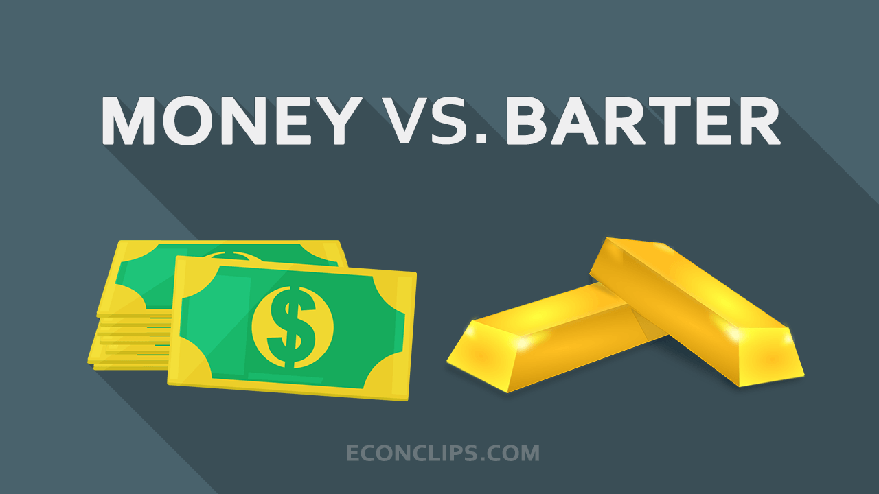 Money vs. Barter